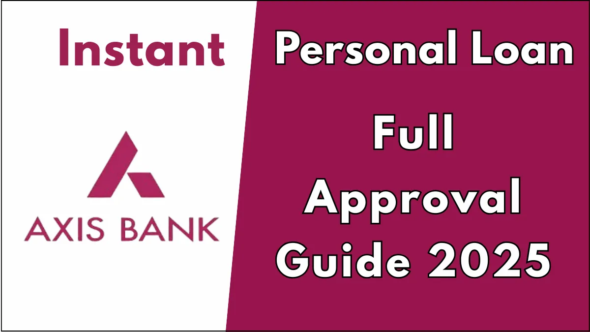 Axis Bank Instant Personal Loan 2025