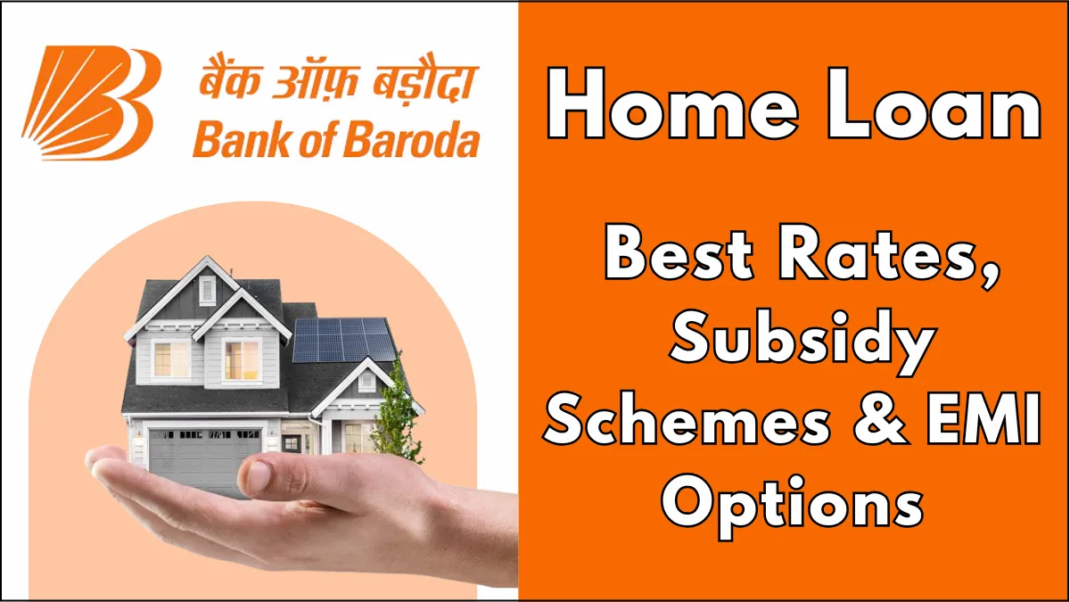 Bank of Baroda Home Loan 2025