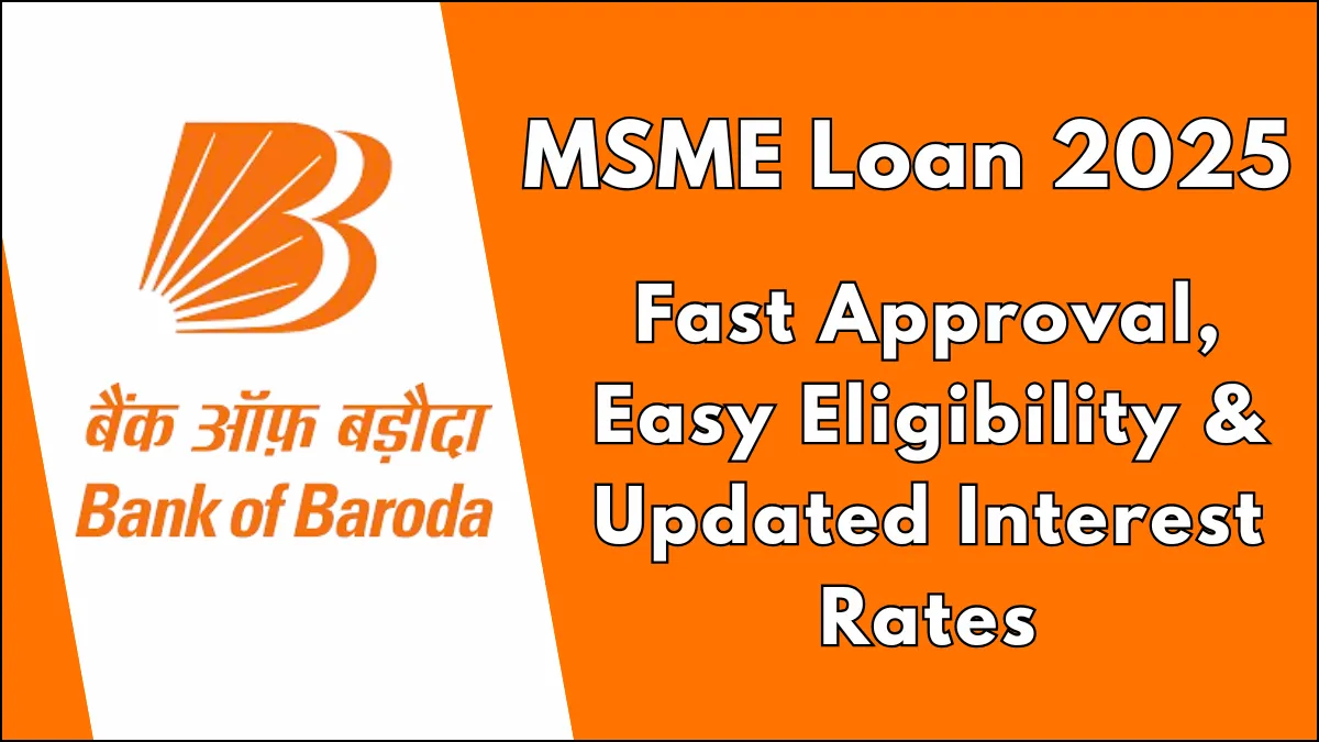 Bank of Baroda MSME Loan 2025