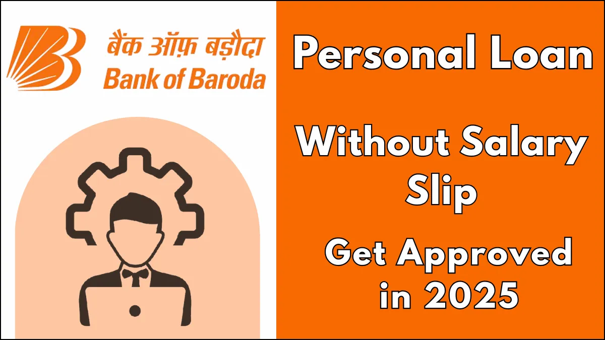 Bank of Baroda Personal Loan Without Salary Slip