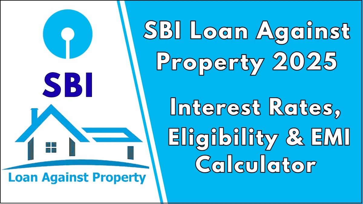 SBI Loan Against Property 2025