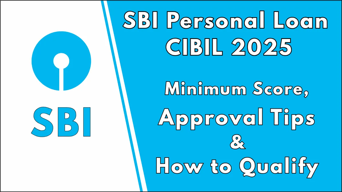 SBI Personal Loan CIBIL Score 2025