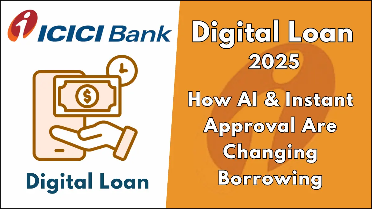 ICICI Bank Digital Loan 2025